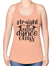 Straight outta dance class 191# - ballet -Racerback Tank