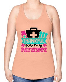 Thankful For My Patience Style Style 1492# - nurse -Racerback Tank
