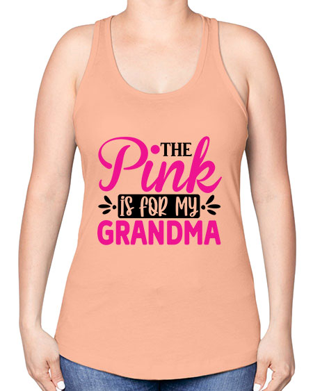 The Pink is for My Grandma 2# - breast cancer -Racerback Tank