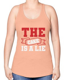 The cake is a lie 48# - video games -Racerback Tank