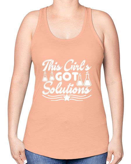 This Girl s Got Solutions 18# - general science -Racerback Tank