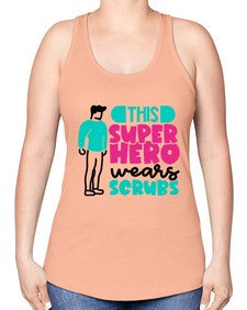 This Superhero Wears Scrubs Style Style 1564# - nurse -Racerback Tank