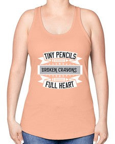 Tiny pencils broken crayons full heart Style 1571# - teacher -Racerback Tank