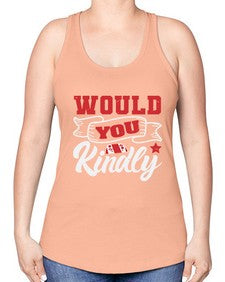 Would you kindly 55# - video games -Racerback Tank