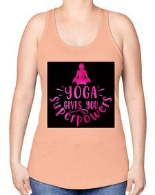 Yoga gives you superpowers  618# - yoga -Racerback Tank
