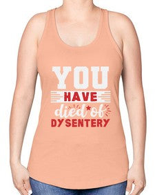You have died of dysentery 58# - video games -Racerback Tank