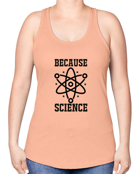 because science 285# - general science -Racerback Tank