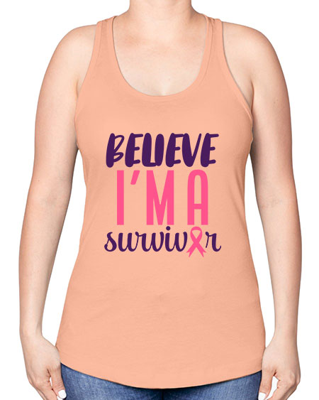 believe i'm a survivor - breast cancer -Racerback Tank