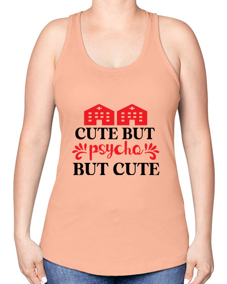 cute but psycho but cute 277# - general science -Racerback Tank