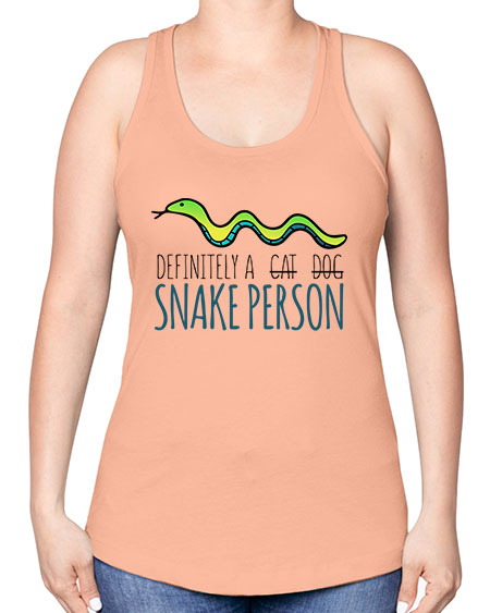 definitely a snake person - snake -Racerback Tank