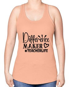 difference maker teacherlife Style 121# - teacher -Racerback Tank
