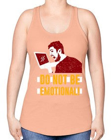 do not be emotional 69# - video games -Racerback Tank