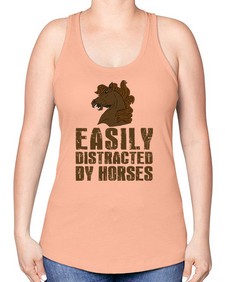 easily distracted by horses - horse -Racerback Tank