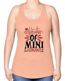 educator of mini humans Style 133# - teacher -Racerback Tank