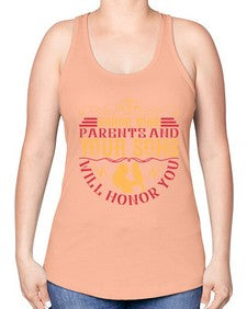 honor your parents and your sons will honor you 282# - parents day -Racerback Tank