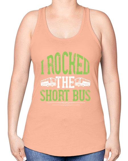 i rocked the short bus Style 920# - Bus Driver -Racerback Tank
