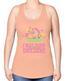 i was born to ride unicorns 207# - unicorn -Racerback Tank
