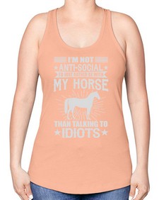 im not anti social id just rather be with my horse - horse -Racerback Tank