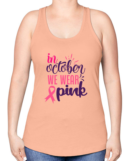 in october we wear pink Style 9# - breast cancer -Racerback Tank