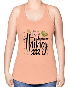 its a Aquarius thing 263# - aquarius -Racerback Tank