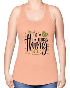 its a Libra thing 269# - libra -Racerback Tank