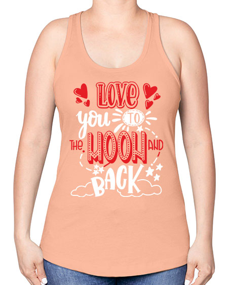 love you to the moon and back 4# - moon -Racerback Tank