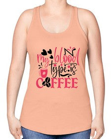 my blood type is coffee Style 289# - nurse -Racerback Tank