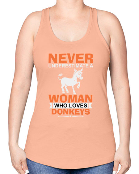 never underestimate a woman who loves donkeys Style 1# - donkey -Racerback Tank