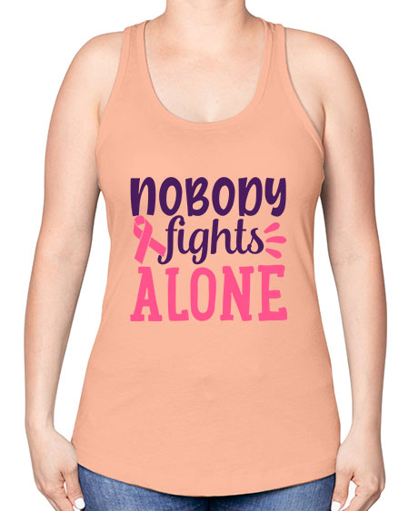 nobody fights alone Style 6# - breast cancer -Racerback Tank