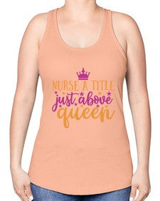 nurse a title just above queen Style Style 1146# - nurse -Racerback Tank