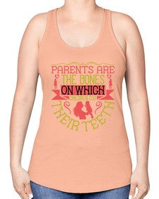 parents are the bones on which children cut their teeth 531# - parents day -Racerback Tank
