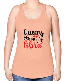 queens Are Born As Libra 387# - libra -Racerback Tank