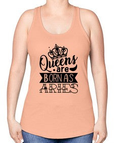 queens are born as Aries 389# - aries -Racerback Tank