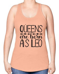 queens are born as Leo 394# - leo -Racerback Tank