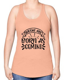 queens are born as gemini 391# - gemini -Racerback Tank