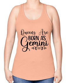 queens are born as gemini 393# - gemini -Racerback Tank