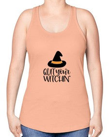 quit your witchin 30# - witch -Racerback Tank