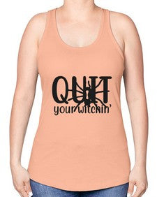 quit your witchin’ 31# - witch -Racerback Tank