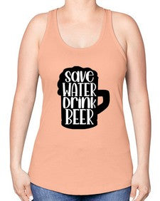 save water drink beer 1516# - beer -Racerback Tank