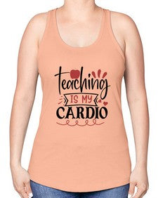 teaching is my cardio Style 401# - teacher -Racerback Tank