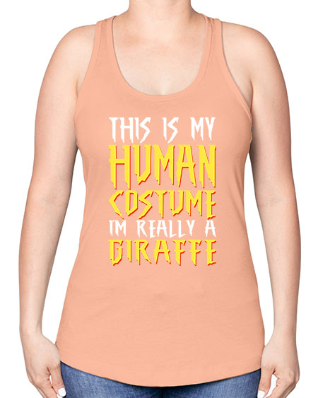 this is my human costume im really a giraffe - giraffee -Racerback Tank