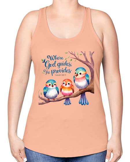 where god guides, he provides 77# - birds -Racerback Tank