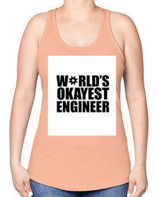 worlds okayest engineer 1661# - engineer -Racerback Tank