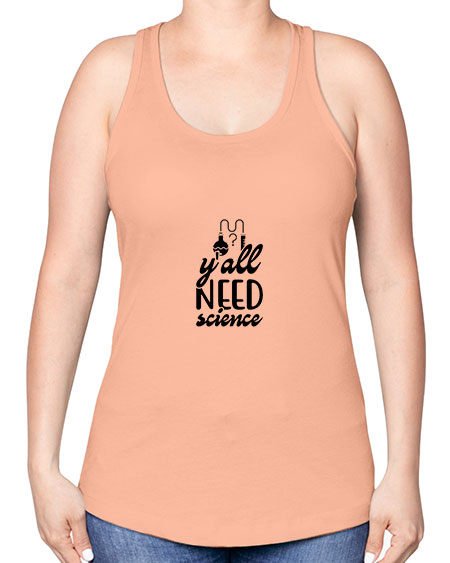 yall need science 2# - general science -Racerback Tank