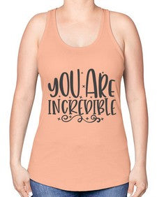 you are incredibale Style 61# - motivation -Racerback Tank