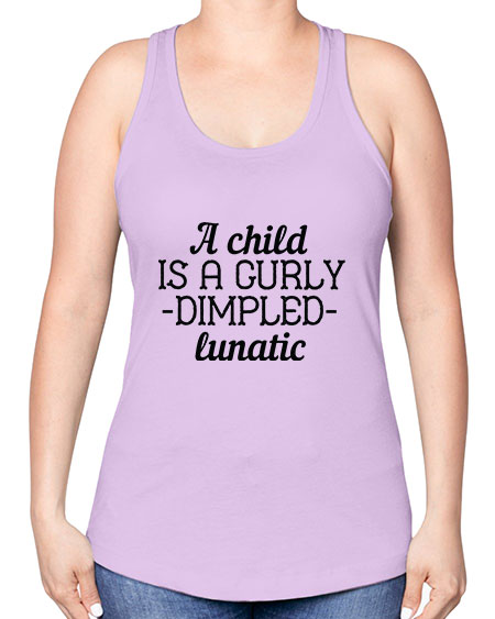 A child is a curly dimpled lunatic Style 9# - kids -Racerback Tank