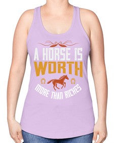 A horse is worth more than riches Style 45# - horse -Racerback Tank