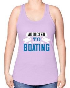 Addicted to Boating 1# - boats -Racerback Tank