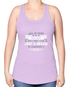 All of those cars were once just a dream in somebodys head 98# - car -Racerback Tank