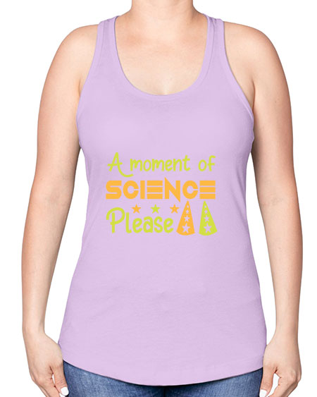 AmomentofSCIENCEpleaseScience tshirt design Sciencetshirtdesign 291# - general science -Racerback Tank